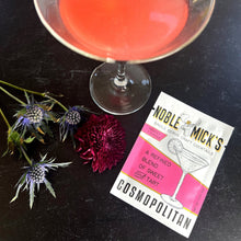Load image into Gallery viewer, Noble Mick's Cocktail Mix, Cosmopolitan