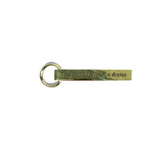 Load image into Gallery viewer, Metal Key Chain with Sassy Saying