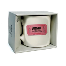 Load image into Gallery viewer, Say Anything Porcelain Mug, Admit Nothing. 16oz