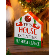 Load image into Gallery viewer, LED 'This House is Under Elf Surveillance' Decor