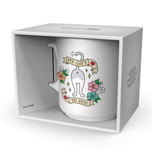 Load image into Gallery viewer, Say Anything Porcelain Mug, My Gift To You. 16oz