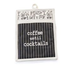 Load image into Gallery viewer, Coffee Until Cocktails Cotton Pot Holder