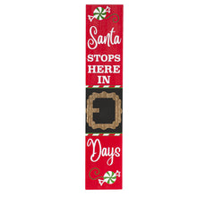 Load image into Gallery viewer, Santa Stops Here Chalkboard Porch Sign, 30in