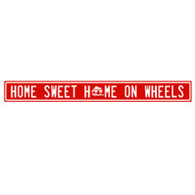 Load image into Gallery viewer, Magnetic Camper Sentiment Sign, 18in