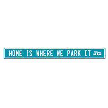 Load image into Gallery viewer, Magnetic Camper Sentiment Sign, 18in