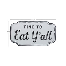 Load image into Gallery viewer, Embossed Enameled Metal Time To Eat Y'all Sign