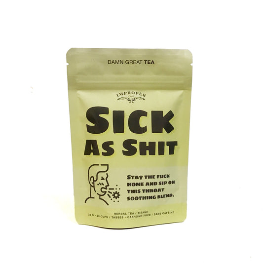 Sick As Shit Improper Cup Tea, 35g