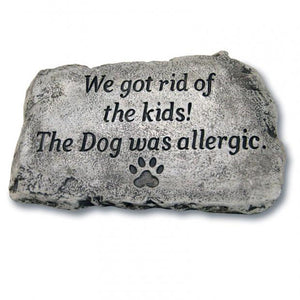 Garden Stone, 10in, The Dog Was Allergic