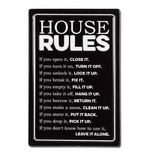 House Rules Metal Sign
