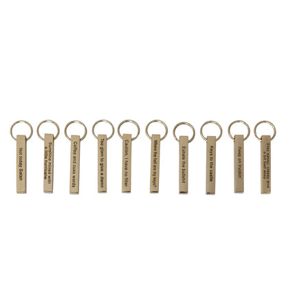 Metal Key Chain with Sassy Saying