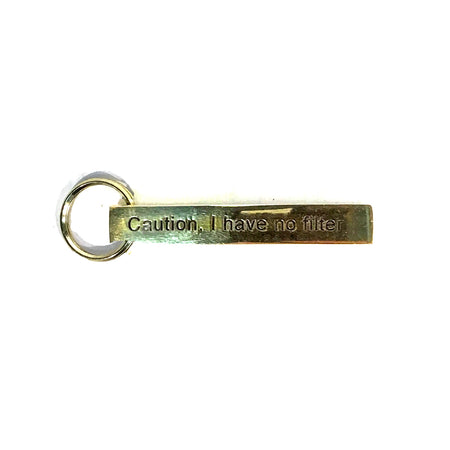 Metal Key Chain with Sassy Saying