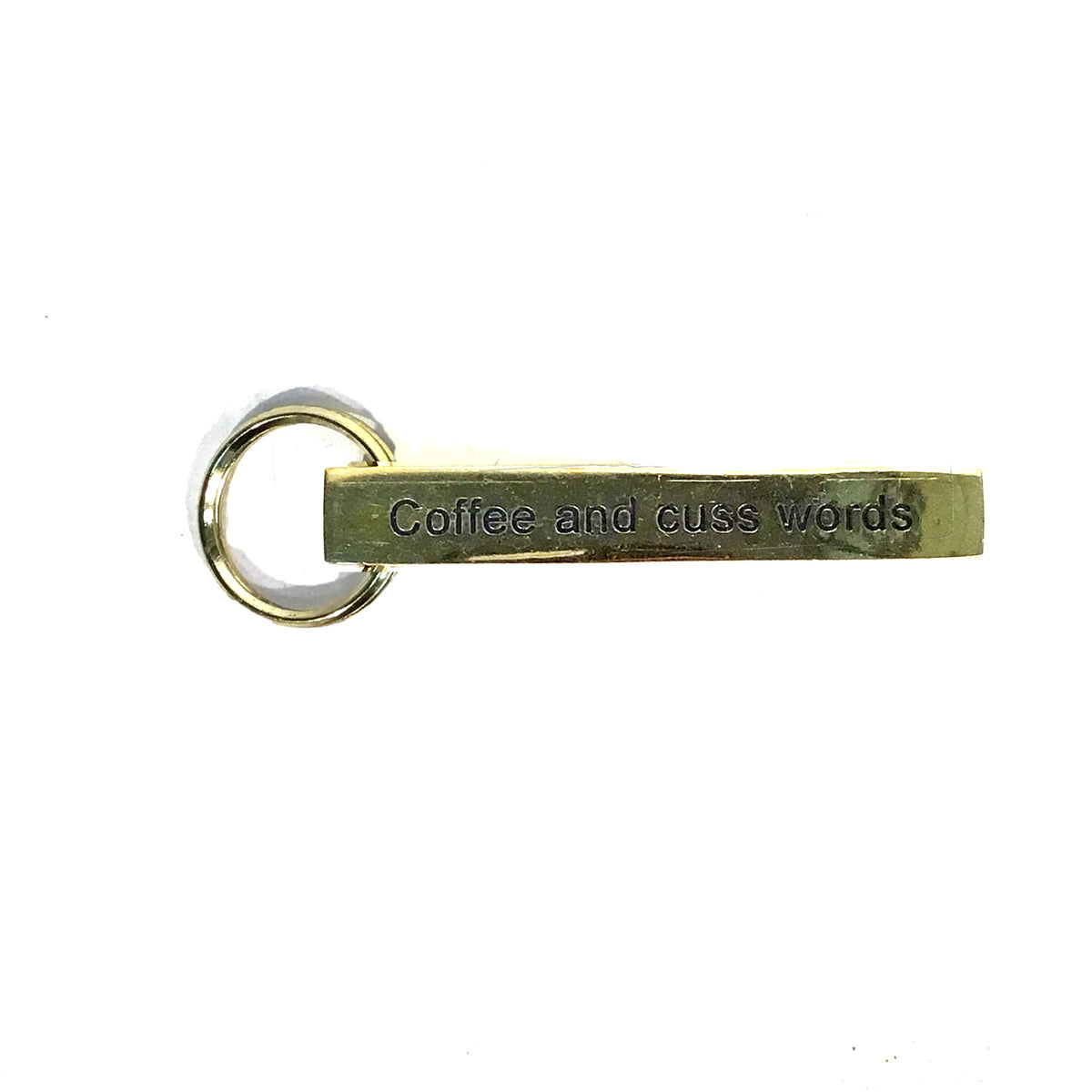 Metal Key Chain with Sassy Saying