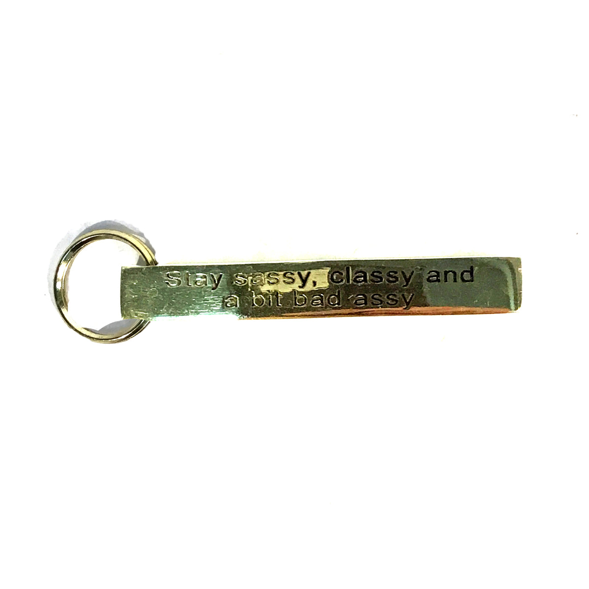 Metal Key Chain with Sassy Saying