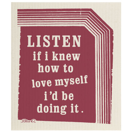 Swedish Dishcloth, If I Knew How to Love Myself