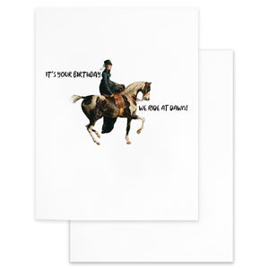 We Ride At Dawn Birthday Card