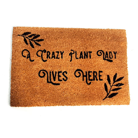 Coir Mat, Crazy Plant Lady Lives Here