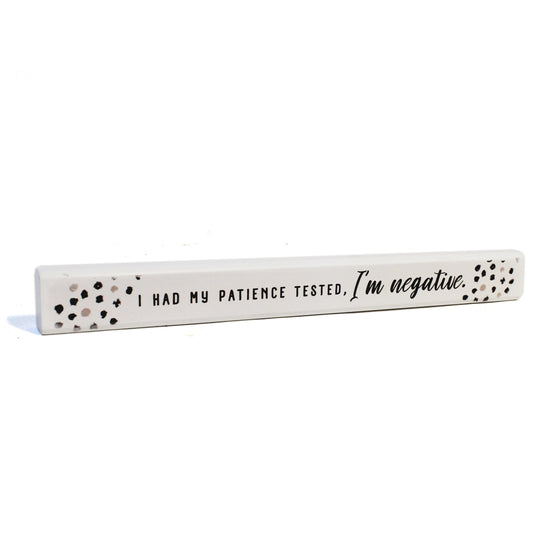 Skinny Message Bar "Patience Tested"