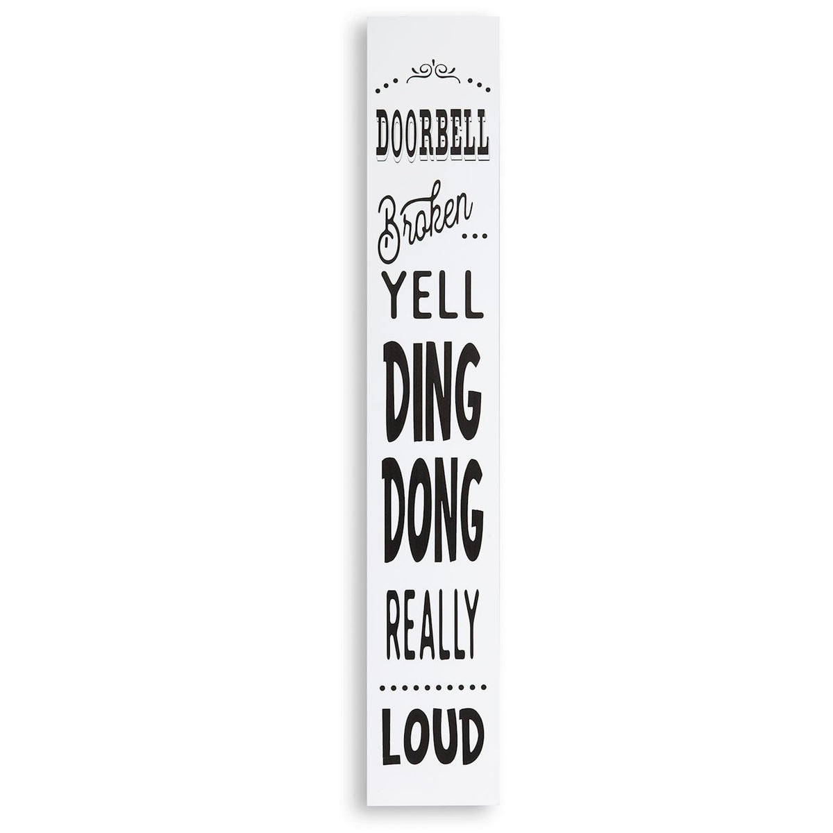 Doorbell Broken Porch Sign