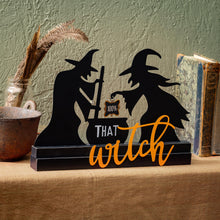 Load image into Gallery viewer, Decor, That Witch Sign

