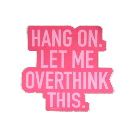 Hang on. Let me over think this