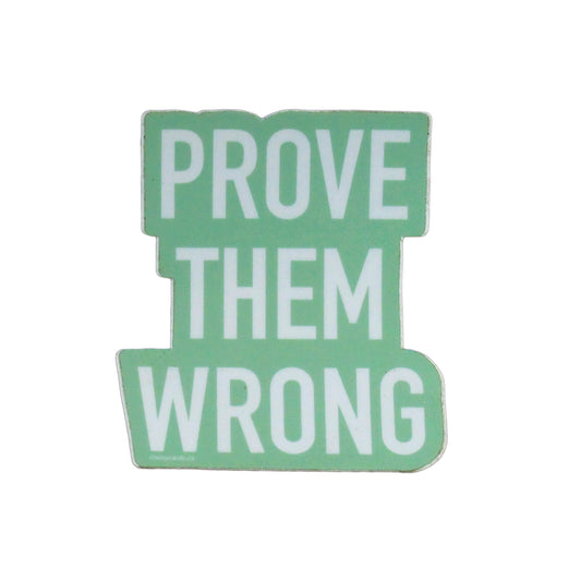 Prove Them Wrong