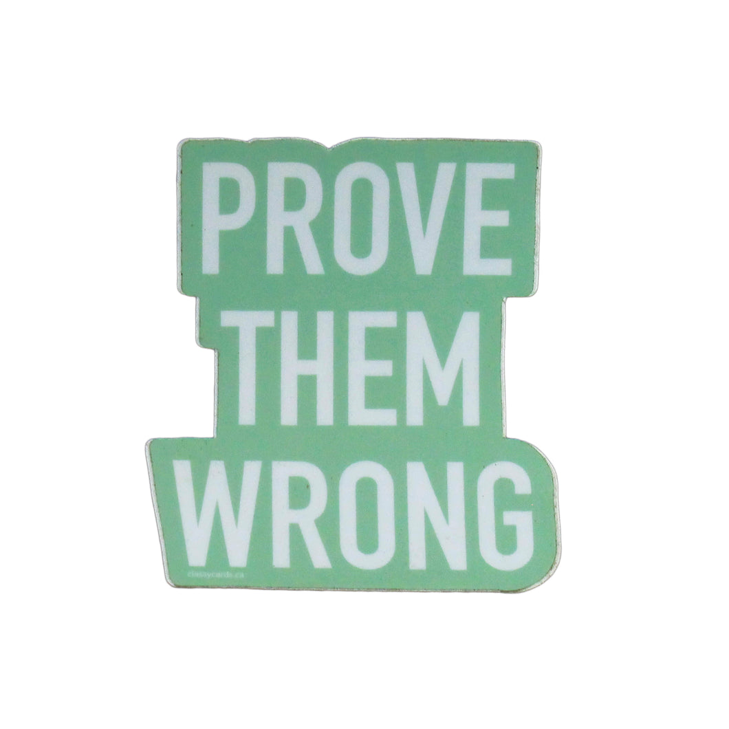 Prove Them Wrong