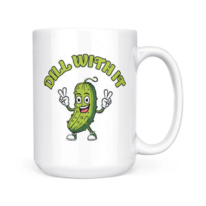 Dill With It