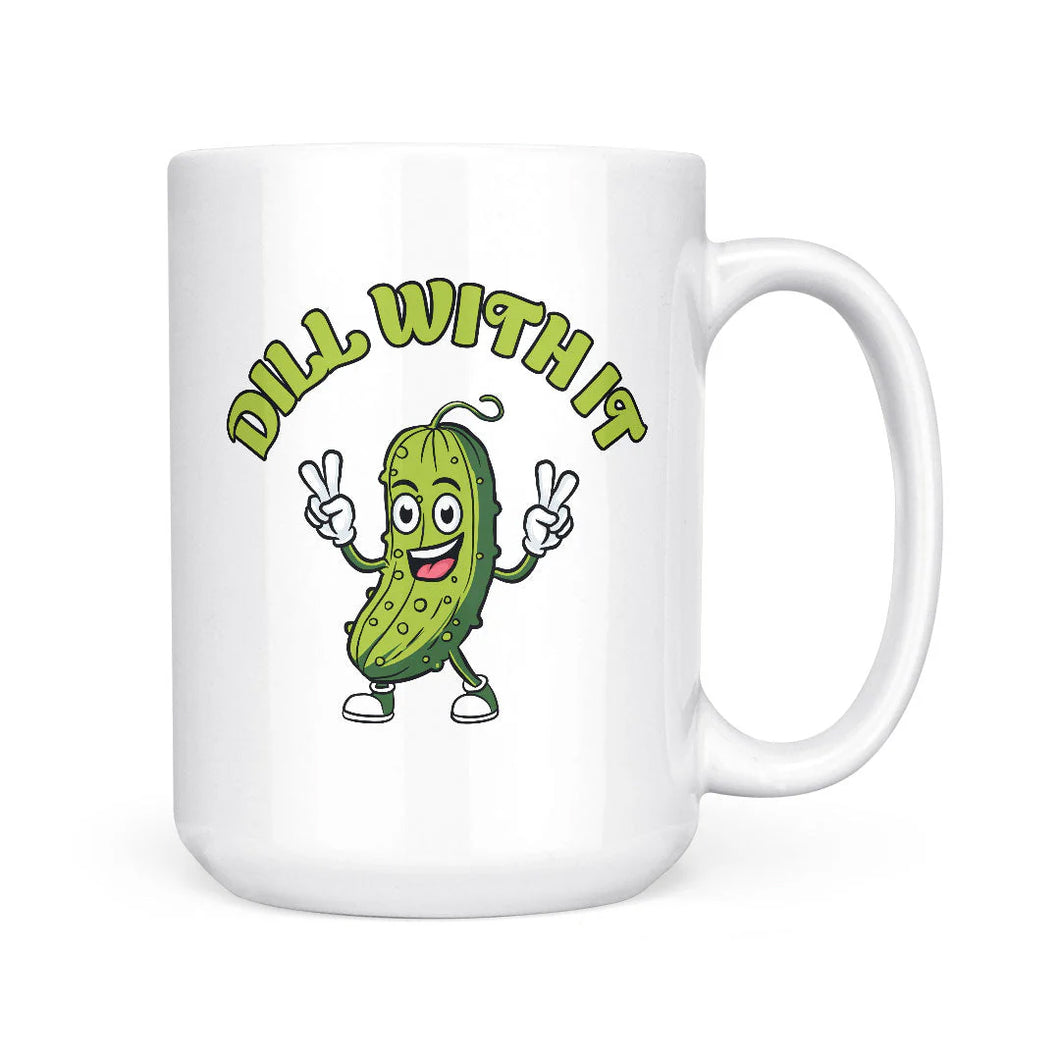 Dill With It