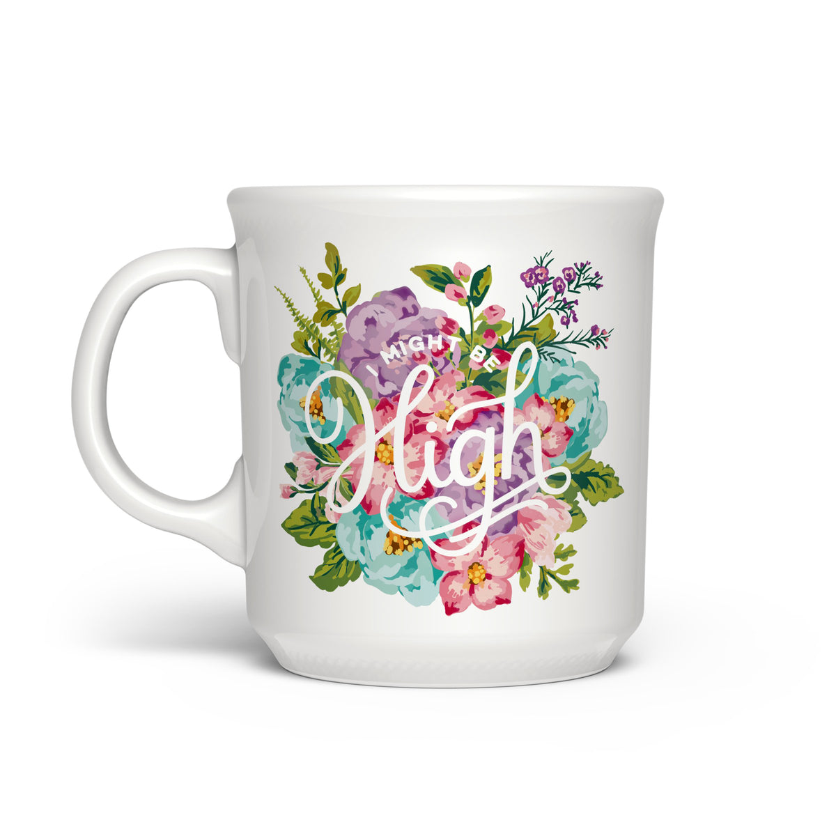 Mug, Might Be High. 16oz