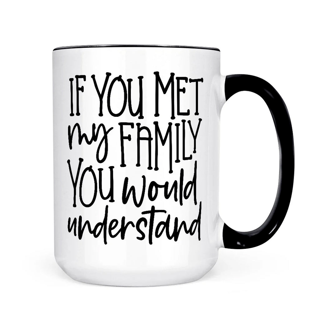 If You Met My Family