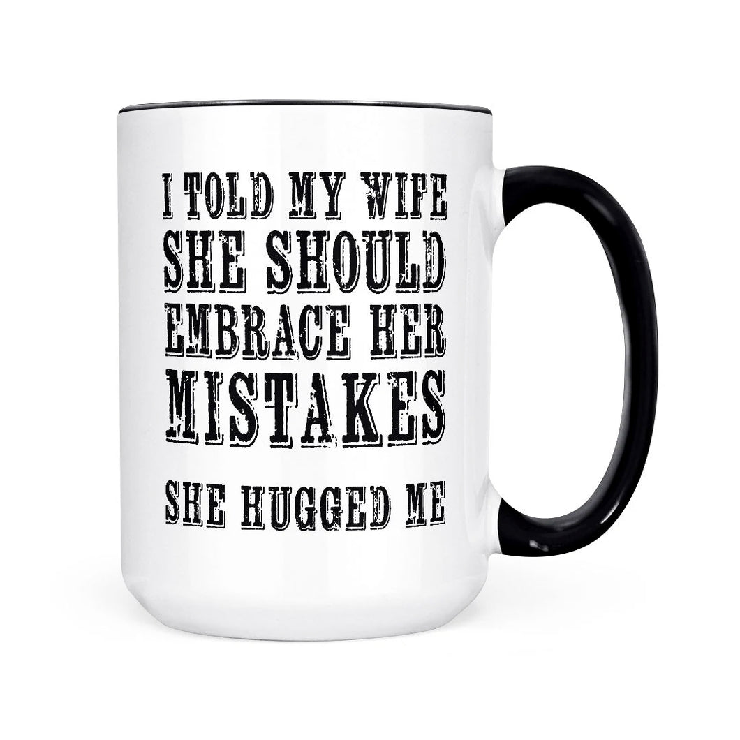 Embrace Your Mistakes