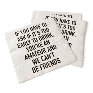 Napkin, If You Have To Ask, Can't be Friends