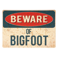 Metal Wall Sign, Beware Of Bigfoot
