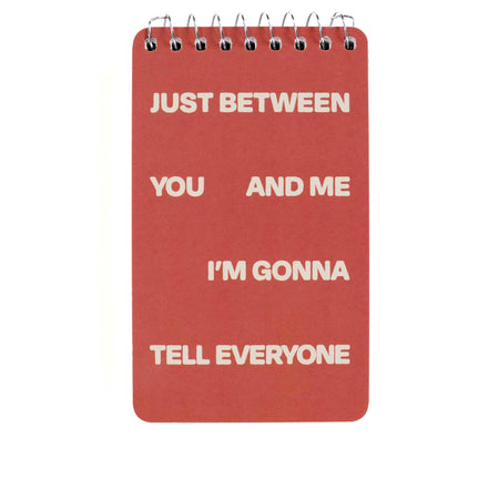 Spiral Notebook- Tell Everyone