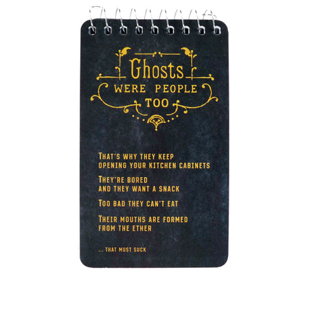 Spiral Notebook- Ghosts Were People