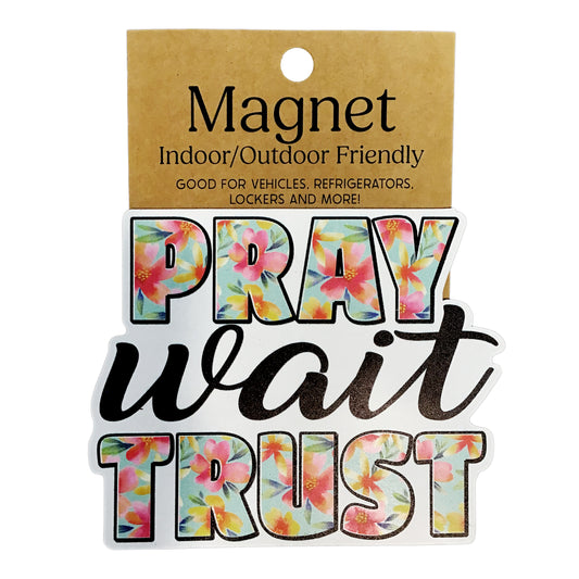 Magnet, Large, Pray, Wait, Trust
