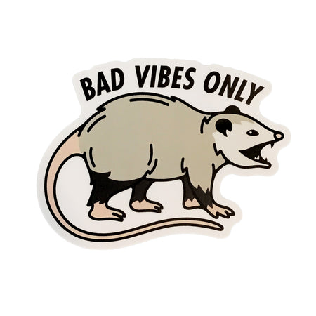 Sticker, 3in, Bad Vibes Only Possum