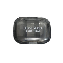 Load image into Gallery viewer, Pill Box, Pill Fot That, Grey
