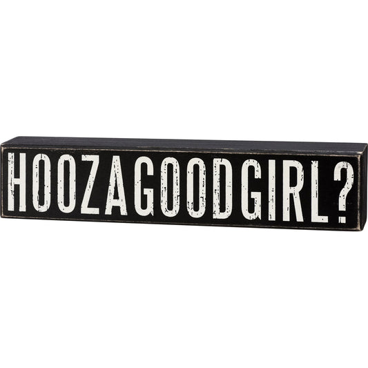 Block Sign Decor, Hoozagoodgirl