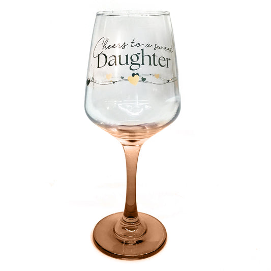 Wine Glass, Cheers Daughter
