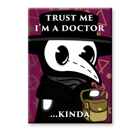 Magnet, Flat, A Doctor... Kinda