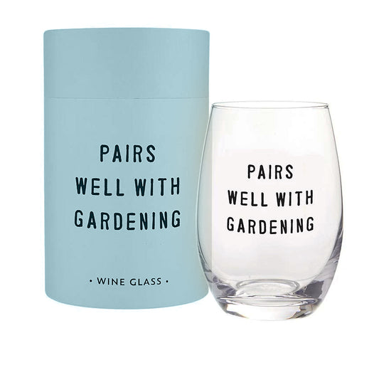 Stemless Wine Glass, Pairs Well With Gardening