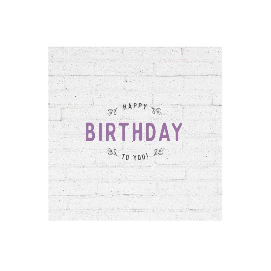 Mini Card, 'Happy Birthday To You!' - Floral Acres Greenhouse & Garden Centre