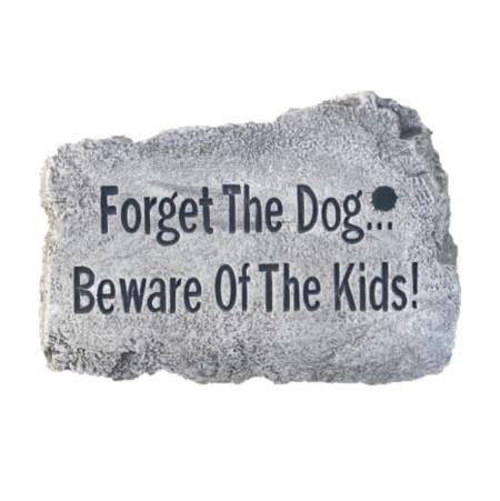 Garden Stone, 10in, 'Forget the Dog' - Floral Acres Greenhouse & Garden Centre