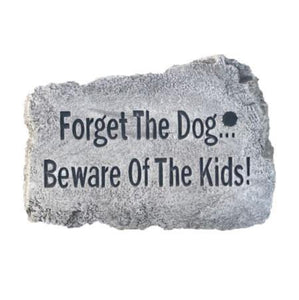 Garden Stone, 10in, 'Forget the Dog' - Floral Acres Greenhouse & Garden Centre