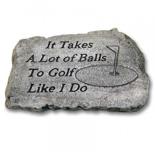 Garden Stone, 10in, Takes A Lot/Golf Like I Do - Floral Acres Greenhouse & Garden Centre