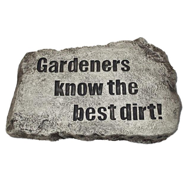Garden Stone, 10in, Gardeners Know the Best Dirt! - Floral Acres Greenhouse & Garden Centre