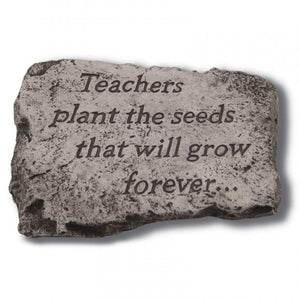 Garden Stone, 10in, Teachers Plant the Seeds - Floral Acres Greenhouse & Garden Centre