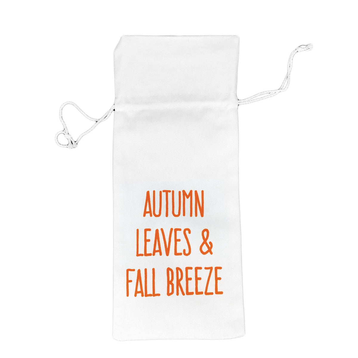 Gift Bag, Drawstring Wine Bag w Fall Saying