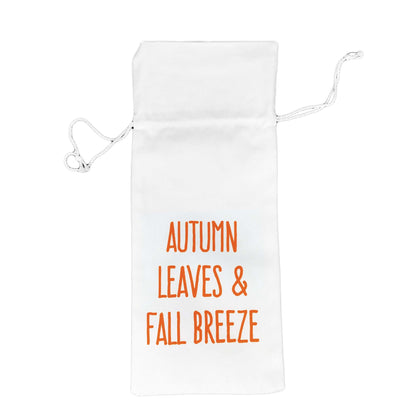 Gift Bag, Drawstring Wine Bag w Fall Saying